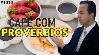 📢Comece um Dia Maravilhoso com Café e Provérbios📒1010 [upl. by Macleod]