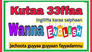 kutaa 33Jechoota haasawa nuuf Salphisan englishshool1 [upl. by Michaeu652]