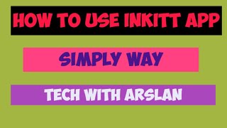 How to use inkitt App 2022  Tech with Arslan [upl. by Gasser]