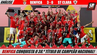 🔴 BENFICA 30 SANTA CLARA 🔴 ANÁLISE O CAMPEÃO VOLTOU O BENFICA CONQUISTA O 38º TÍTULO [upl. by Aixela]