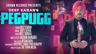 PEG PUGG  DeepKaran FEAT JASHAN NANARH amp GUPZ SEHRA  CROWN RECORDS [upl. by Inoy]