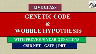 GENETIC CODE AND WOBBLE HYPOTHESIS  TRANSLATION  CSIR NET  GATE  DBT [upl. by Ray]