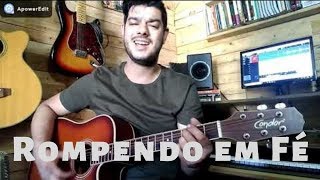 Rompendo em Fé  Cover   Allan Sena  Voz e Violão [upl. by Follmer]