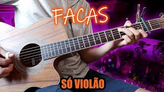 FACAS  Diego amp Victor Hugo Bruno amp Marrone  VIOLÃO COVER [upl. by Eniwtna918]