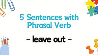 5 Sentences with Phrasal Verb  leave out [upl. by Rolyks709]