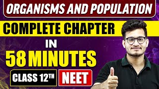 ORGANISMS AND POPULATION in 58 Minutes  Full Chapter Revision  Class 12th NEET [upl. by Neetsirk]