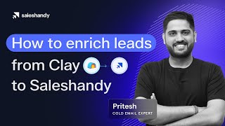 How to enrich leads from Clay → Saleshandy [upl. by Hulbard533]