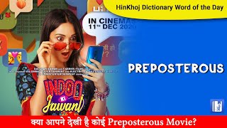 Preposterous In Hindi  HinKhoj  Dictionary [upl. by Moule]