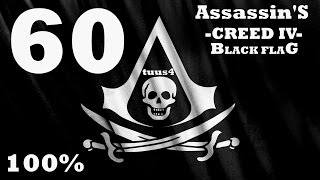 Pt60  Assassins Creed IV Black Flag 100 1080p Walkthrough [upl. by Ahsait44]