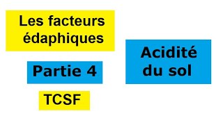 Les facteurs édaphiques  acidité du sol  tronc commun BIOF  Partie 4 [upl. by Newg]