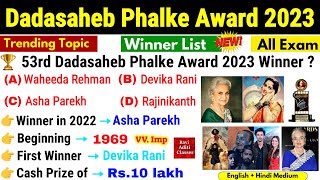 DadaSaheb Phalke Award 2023  Dada Saheb Phalke Puraskar 2023  Awards amp Honours  Current Affairs [upl. by Betteann]