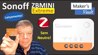 Sonoff ZBMini Extreme Switch Zigbee Sem Neutro  Menor e Melhor Use com Alexa [upl. by Zonnya113]