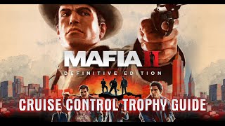 Mafia II Definitive Edition  Keep a Car at 30 mph for 5 Minutes Cruise Control Trophy Guide [upl. by Nedroj]