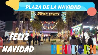 Benidorm Navidad 2023  Recorrido por la Plaza de la Navidad  Costa Blanca  España [upl. by Roti]