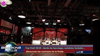 Top Chef 2018  durée du tournage caméras huissier découvrez les coulisses de la finale [upl. by Dammahom]