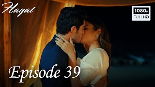 Hayat  Episode 39 English Subtitle [upl. by Kunz]