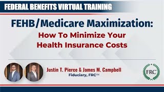 How To Maximize FEHBMedicare [upl. by Emmerich]