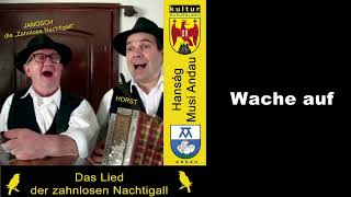 Wache auf wache auf [upl. by Bunde]