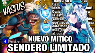 🌟VASTUS⭐️SENDERO LIMITADO “NUEVO ATACANTE PERFORADOR” MONSTER LEGENDS [upl. by Nosirb311]