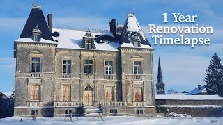 We Bought An Abandoned Chateau Full 2022 Renovation Timelapse THEN amp NOW [upl. by Lesna816]