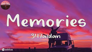 347aidan  MEMORIES Lyrics [upl. by Akirahc163]