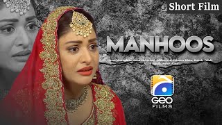 Manhoos  Short Film  Azra Mohiuddin  Asim Mehmood  Adila Khan  Geo Films [upl. by Atikihc62]