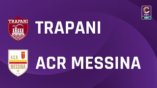 Trapani  ACR Messina 11  Gli Highlights [upl. by Peonir]