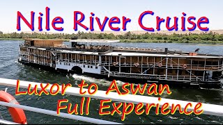 BEST CRUISE EVER Nile River Cruise Start to Finish Luxor to Aswan [upl. by Naloc]