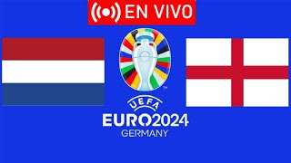 PAÍSES BAJOS vs INGLATERRA Euro 2024 SEMIFINAL [upl. by Ecirtaed814]