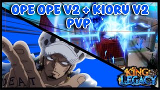 NEW OPE OPE CONTROL V2 AWAKENING  KIORU V2 PVP KING LEGACY UPDATE 7 [upl. by Niac]