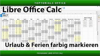 Ferien und Urlaub im Kalender farbig markieren LibreOffice Calc [upl. by Elizabet528]