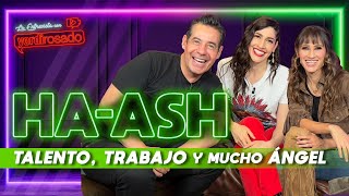 HAASH talento trabajo y MUCHO ÁNGEL  La entrevista con Yordi Rosado [upl. by Nosydam]