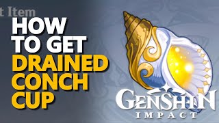 How to get Drained Conch Cup Genshin Impact [upl. by Perseus]