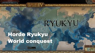 EU4  The Three Mountains TTM 2019  Horde Ryukyu World Conquest Timelapse  Florryworry strategy [upl. by Aiouqahs]