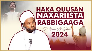 Qisooyin Cajiib Ah  Haka Quusan Naxariista Rabbi ⁴ᴷ┇ Sheekh Xuseen Cali Jabuuti 2024 [upl. by Htebaras23]