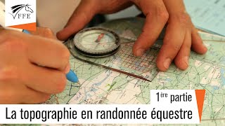 La topographie en randonnée équestre 1ère partie [upl. by Hardin972]