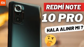 BU FİYATA EN İYİSİ  Redmi Note 10 Pro Hala Alınır MI  Deneyimlerim [upl. by Lionel202]