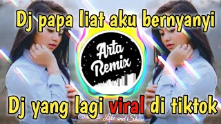 🎧Dj papa liat aku bernyanyi  dj terbaru 2021🎶🔊 dj papa liat aku bernyanyi sambil bermain musik Dj [upl. by Gosney]