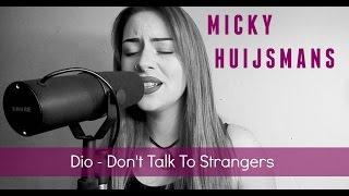 Micky Huijsmans  Dont Talk To Strangers [upl. by Idnahc]