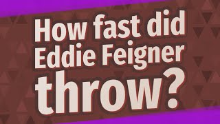 How fast did Eddie Feigner throw [upl. by Pierro]