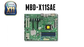 Presentation new motherboards SUPERMICRO MBDX11SAE supports Intel® Xeon® E31200 v5 [upl. by Lovel]