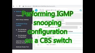 Performing IGMP snooping configuration on a CBS switch [upl. by Portland]