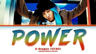 GDragon 지드래곤 POWER Color Coded Lyrics [upl. by Lauder]