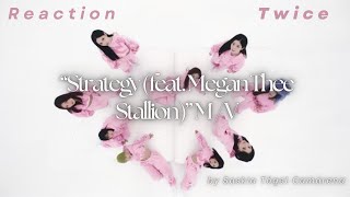 Reaction to TWICE quotStrategy feat Megan Thee Stallionquot MV TWICE [upl. by Ji]