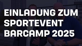 Einladung zum 1 Sportevent Barcamp 2025 [upl. by Aeriel]