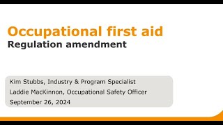 Different Voices Webinar  Occupational First Aid Regulation Changes Webinar [upl. by Ledda]