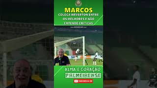 WEVERTON PODE SER TÃO ÍDOLO QUANTO MARCOS [upl. by Yemirej]