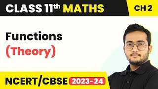 Class 11 Maths Chapter 2  Functions Theory  Relations and Functions [upl. by Eniledam297]