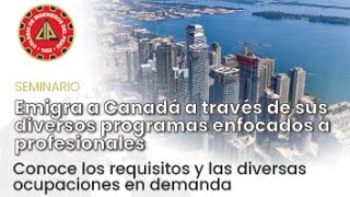 Seminario Oportunidades para Ingenieros en Canadá Emigra con tu profesión 🇨🇦 [upl. by Kina323]