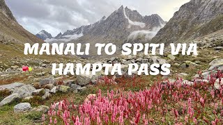 Silent Hike to Hampta Pass Without Guide DIY 4 Days Immersed In Pure And Raw Beauty [upl. by Anoiek]